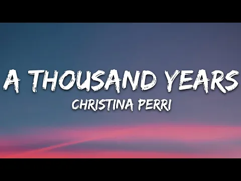 Download MP3 Christina Perri - A Thousand Years (Lyrics)