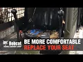 Bobcat replacement seats