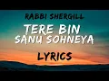 Download Lagu TERE BIN - LYRICAL VIDEO | RABBI SHERGILL