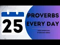 NASB Ch 25 - Proverbs Every Day Season 7 Ep 210