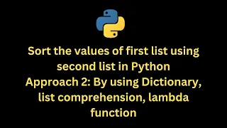 Python Programming Approach 2 By using Dictionary list comprehension lambda function
