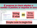 C program to check whether a number is positive or negative or zero using ternary operator