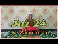 Download Lagu Juz 24 || Semaan Al Qur'an Merdu || Ust. Zainul Arifin