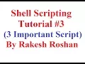 Shell Scripting Tutorial Part III 3 Important Shell Script