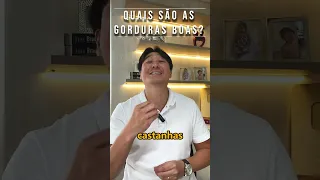 QUAIS SÃO AS GORDURAS BOAS PARA O CORAÇÃO? #shorts