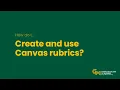 How to Create and Use Canvas Rubrics