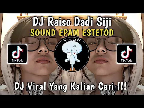 Download MP3 DJ RAISO DADI SIJI - AKU TETEP SAYANG KOWE SOUND EPAM ESTETOD REMIX VIRAL TIKTOK TERBARU 2023