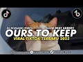 Download Lagu DJ OURS TO KEEP JEDAG JEDUG VIRAL TIKTOK TERBARU 2025 DJ KOMANG RIMEX | DJ OURS TO KEEP REMIX