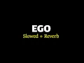 Download Lagu EGO - SLOWED + REVERB (DENNY CAKNAN)