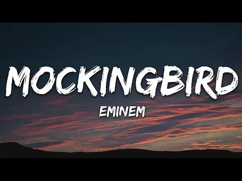 Download MP3 Eminem - Mockingbird (Lyrics)