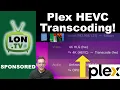 Plex Now Supports HEVC Hardware Transcoding