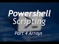 Powershell Scripting - Part 4 Arrays