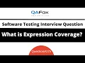 What is Expression Coverage Software Testing Interview Question
