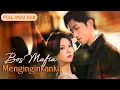 Lagu Kisah Cinta Pemuda Dunia Hitam dan Putri Keluarga Konglomerat | Drama China Sub Indo #fullmovie