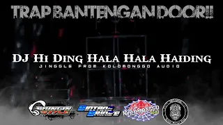 Download Trap DJ Hi Ding Hala Hala Haiding Bantengan Horor - Jinggle Kolomonggo Audio Support SMJ Group MP3