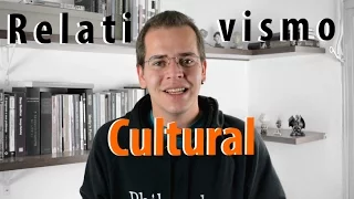 Relativismo Cultural e seus Problemas
