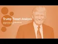 Trump Tweets Analysis using Python