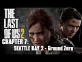 The Last of Us 2 Walkthrough - Chapter 7 Seattle Day 2
