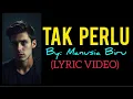 Download Lagu Tak Perlu (Lyric Video)