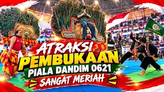 Atraksi Pembukaan Piala Dandi 0621 sangat meriah