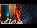 Download Lagu 💔 Antara Dua Hati | UNGU - Demi Waktu (Cover)