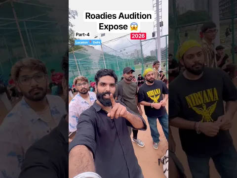 Roadies Audition Expose 😱 2026 Delhi  👎🏻 Part-4) || roadies || Delhikaparmish #shorts