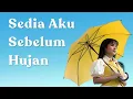 Lagu IDGITAF - SEDIA AKU SEBELUM HUJAN (lirik)