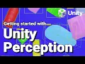 Unity Perception Beginner Tutorial for Synthetic Image Data