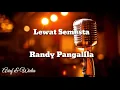Download Lagu Lewat Semesta - Randy Pangalila