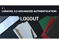 Laravel 5 3 advanced Authentication Logout show content to logged users only