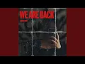 Download Lagu We Are Back