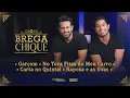 Download Lagu Garçom / No Toca Fita Do Meu Carro /  Carta No Quintal / A Raposa e as Uvas - DVD BREGA CHIQUE