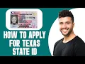 How To Apply For Texas State ID 2025 STEP BY STEP