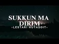 Download Lagu LESTARI HUTASOIT   SUKKUN MA DIRIM | LAGU BATAK TOBA