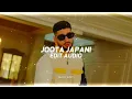 Joota Japani | KR$NA |•Edit Audio
