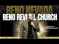 Reno Revival Church Reno Nevada GRAND FINALE 2026