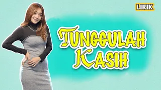 Download Tunggulah Kasih - Lirik || Difarina Indra MP3