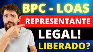 EMPRÉSTIMO BPC-LOAS LIBERADO! REPRESENTANTE DO BENEFÍCIO PODE FAZER?
