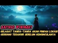 Lagu Satrio Piningit: Gelagat Tanda-tanda Perpindahan Lokasi Tempat Tinggal