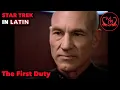 Picard Speaks Latin Star Trek Dub The First Duty Speech