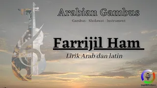 Download Lirik Gambus - Farrijil Ham فَارِّجِ الْهَمْ (Arab dan Latin) MP3