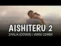 Lagu AISHITERU 2 - ZIVILIA (COVER) | VERSI CEWEK VIRAL TIKTOK