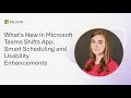 What s New in Microsoft Teams Shifts App Smart Scheduling and Usability Enhancements