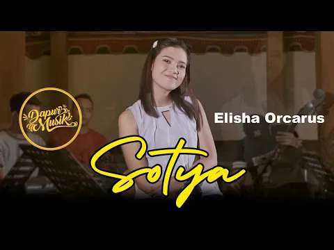 Download MP3 SOTYA - ELISHA ORCARUS ALLASSO Feat. Dapur Musik