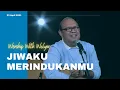 Download Lagu WORSHIP WITH WELYAR 23 APRIL 2021 | JIWAKU MERINDUKANMU