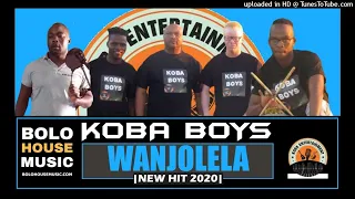 koba boys wa njolela new hit 2020 