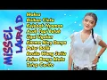 🔴MISSEL LAURA DAHLIA 🎵 Full Album Teranyar 2026 🎵 MAKSA 🎵 BISIKAN CINTA 🎵 ACUH TAPI BUTUH 🎵