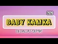 Lagu DJ Dallas - Baby Kamka (DJ Mix). 2026
