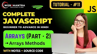 Part 11 Arrays Part 2 - Array Methods Complete JavaScript Course in Hindi