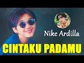 Download Lagu Cintaku Padamu - Nike Ardilla ( Lirik )